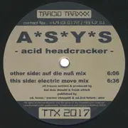 12'' - Asys - Acid Head Cracker