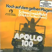 7inch Vinyl Single - Apollo 100 - Hoch auf dem gelben Wagen / Schwarzwaldfahrt (A Walk In The Black Forest)