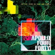 Apollo 440 - Gettin' High on Your Own Supply
