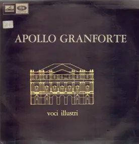 Apollo Granforte - Voci Illustri