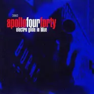 Apollo Four Forty - Electro Glide In Blue