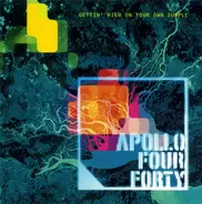 Apollo Four Forty - Gettin' High On Your Own Supply