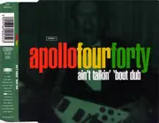 CD Single - Apollo Four Forty - Ain't Talkin' 'Bout Dub