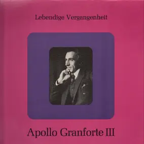 Apollo Granforte - Lebendige Vergangenheit III