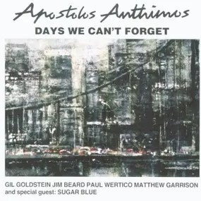 Apostolis Antymos - Days We Can't Forget