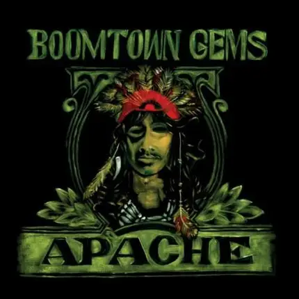 APACHE - Boomtown Gems