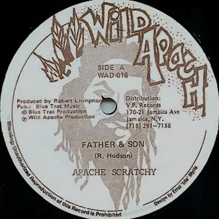 Apache Scratchy / Michael Fabulous - Father & Son / Run Them