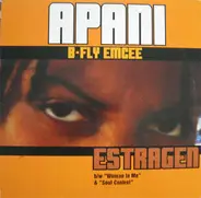 Apani B-Fly Emcee - Estragen / Soul Control