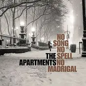 The Apartments - No Song No Spell No..
