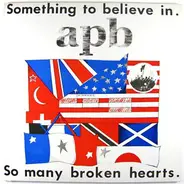 Apb - Something To Believe In / So Many Broken Hearts