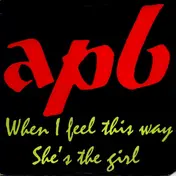 APB - When I Feel This Way