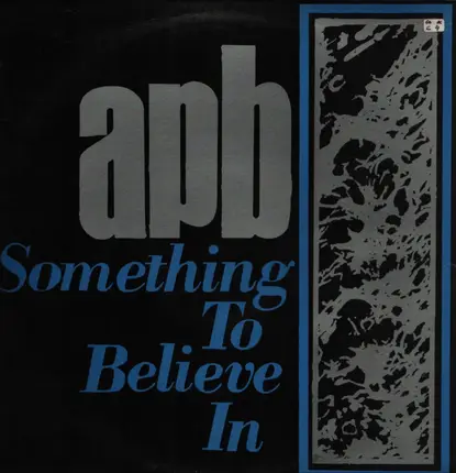 Apb - Something to Believe in