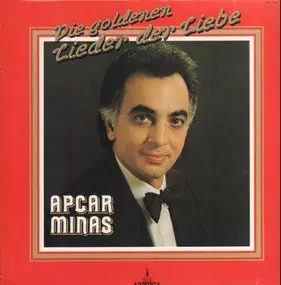 Apcar Minas - Die Goldenen Lieder Der Liebe