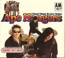 CD - Ape Hangers - I Don't Want To Live Today
