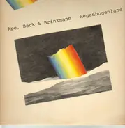 Ape, Beck & Brinkmann - Regenbogenland