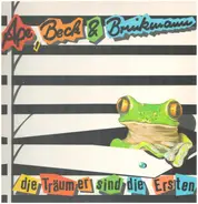 Ape, Beck & Brinkmann - Die Träumer Sind Die Ersten