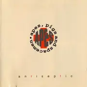 CD - Apes, Pigs And Spacemen - Antiseptic - Limited Edition, Numbered