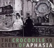 Aphasia - Crocodile Society