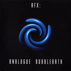 Aphex Twin - Analogue Bubblebath