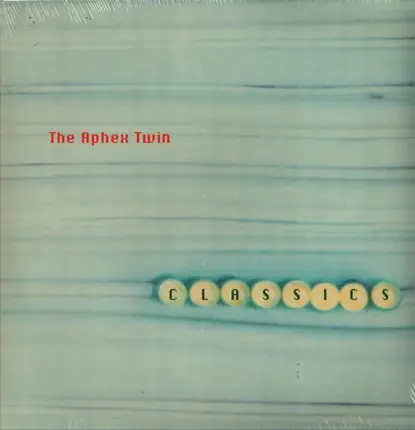 Aphex Twin - Classics