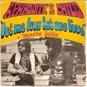 Aphrodite's Child - Let Me Love Let Me Live