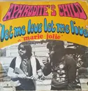 7inch Vinyl Single - Aphrodite's Child - Let Me Love, Let Me Live / Marie Jolie