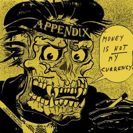 APPENDIX - MONEY IS NOT MY CURRENCY
