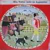 10'' - Appenzeller Hackbrett- Und LändlerKapelle Jakob Adler , Die Fidelen Toggenburger , Handörgeli-Duo W - Min Vatter Ischt En Appezeller - Mono