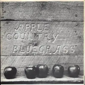 Apple Country Bluegrass - Apple Country Bluegrass