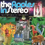 Apples In Stereo - New Magnetic Wonder