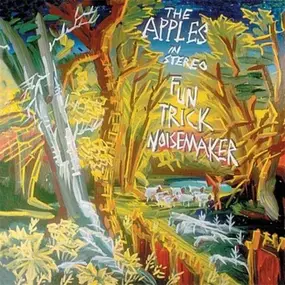 The Apples in Stereo - Fun Trick Noisemaker