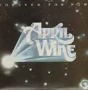 LP - April Wine - Forever, For Now