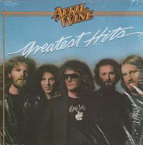 April Wine - Greatest Hits