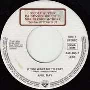 7inch Vinyl Single - April May - If You Want Me To Stay