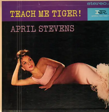 April Stevens - Teach Me Tiger!