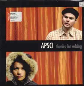 Apsci - Thanks For Asking
