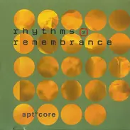 Apt.Core - Rhythms Of Remembrance