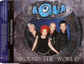 Aqua - Around The World (Club Promotion)