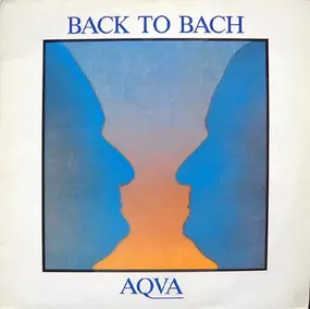 Aqua - Back To Bach