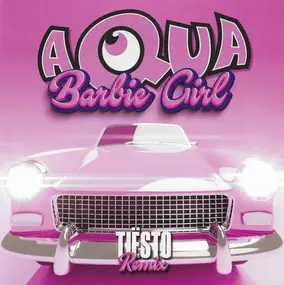 Aqua - Barbie Girl (Tiësto Remix)