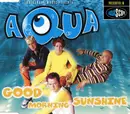 CD Single - Aqua - Good Morning Sunshine