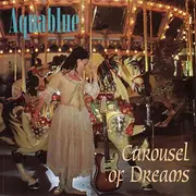 CD - Aquablue - Carousel Of Dreams