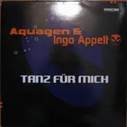 12'' - Aquagen & Ingo Appelt - Tanz Für Mich - PROMO