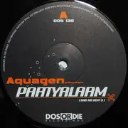 12inch Vinyl Single - Aquagen - Partyalarm (Und Ab Geht's)