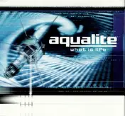 Aqualite - What Is Life