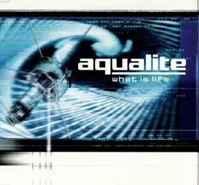 Aqualite - What Is Life