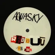 Aquasky - Red Out / Addiction (Remixes)