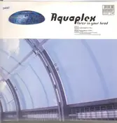 Aquaplex - Force in Your Head