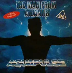 Aquapulse - The Man From Atlantis