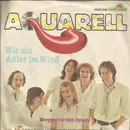 7inch Vinyl Single - Aquarell - Wie Ein Adler Im Wind